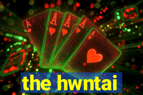 the hwntai